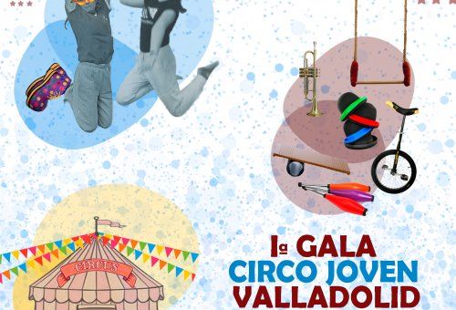 I Gala de Circo Joven de Valladolid