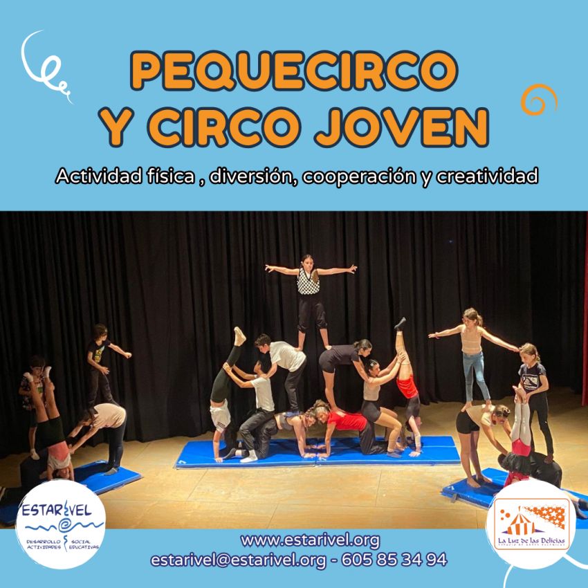Pequecirco y Circo Joven. Estarivel. Pequecirco y Circo Joven. Estarivel.