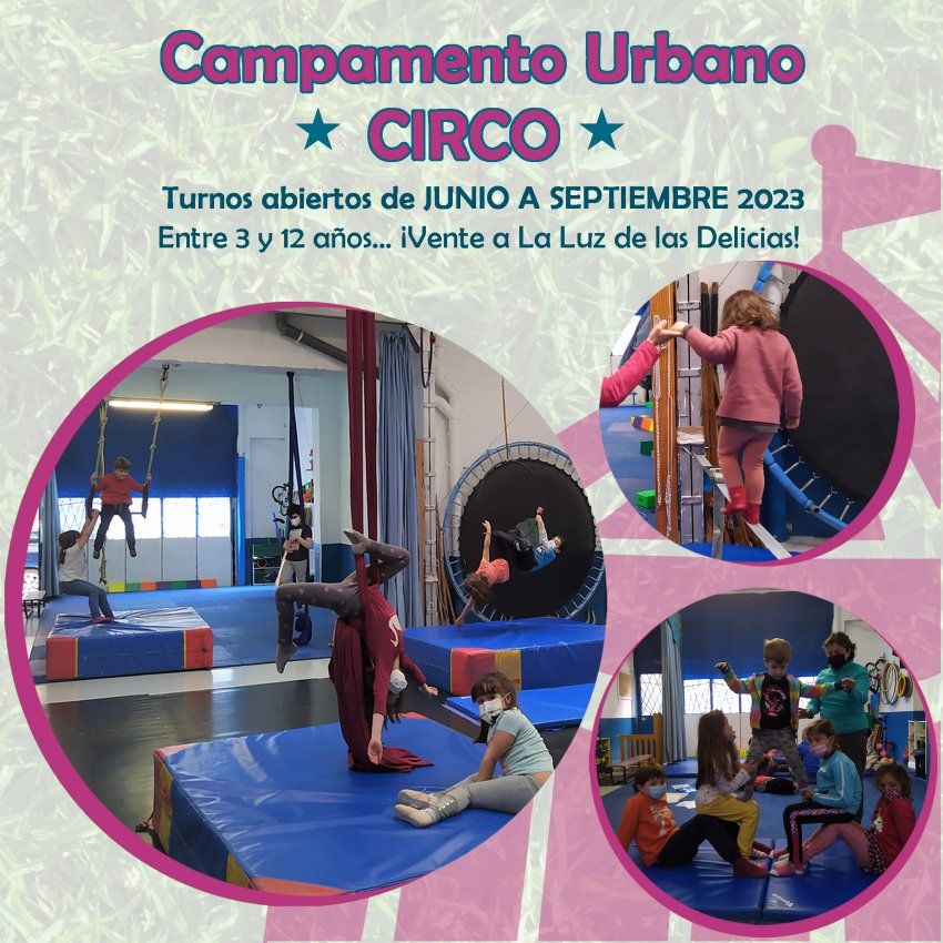 Campamento Urbano Estarivel 2023. Circo