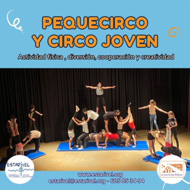 Pequecirco y Circo Joven. Estarivel. Pequecirco y Circo Joven. Estarivel.