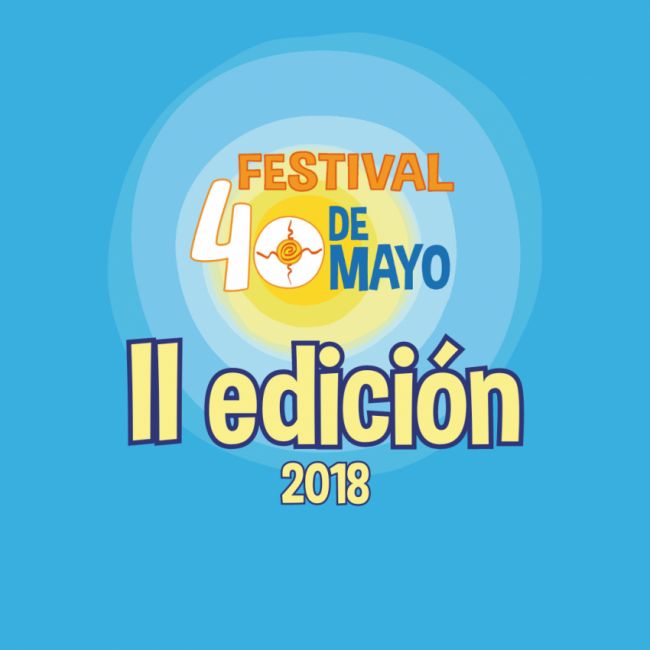 Festival 40 de mayo. II Edición